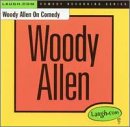 Woody Allen on Comedy